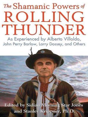 cover image of The Shamanic Powers of Rolling Thunder